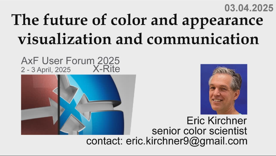 03.04.2025 The future of Color and Appearance visualization. Attending the AxF user meeting from X-Rite.